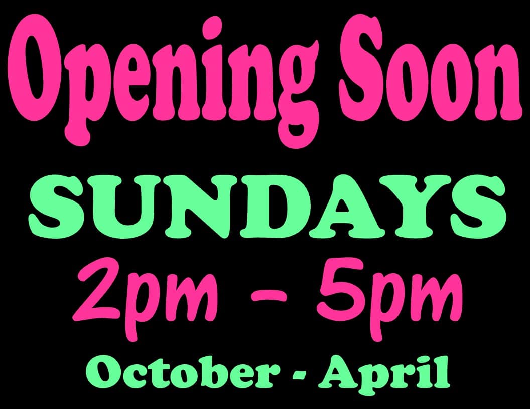 Sundays - V - opening soon open sundays oct-apr